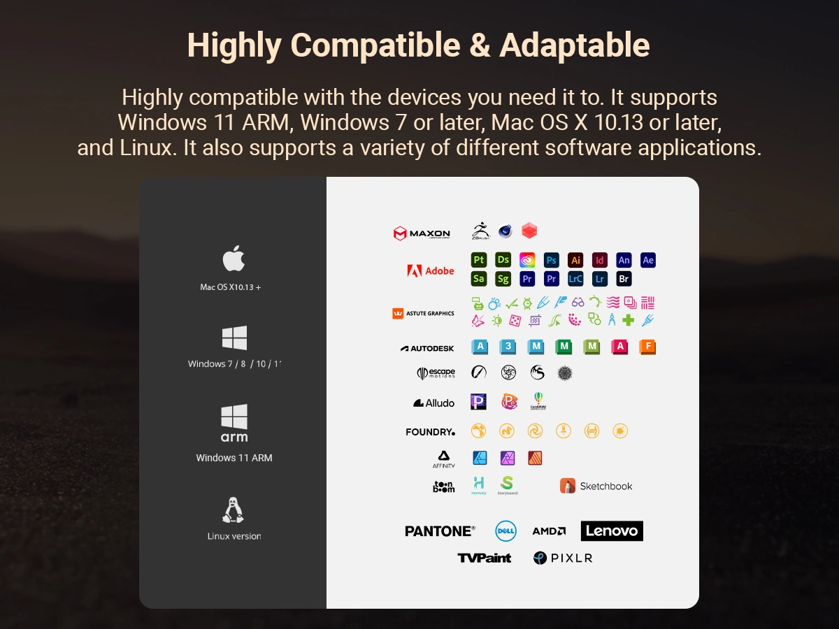 Highly Compatible & Adaptable